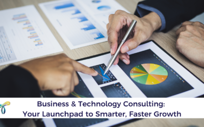 Business & Technology Consulting: Your Launchpad to Smarter, Faster Growth