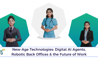 New-Age Technologies: Digital AI Agents, Robotic Back Offices & the Future of Work
